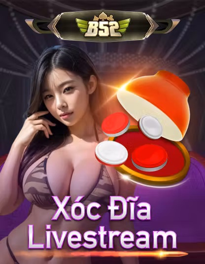 Trò chơi B52 Xoc Dia